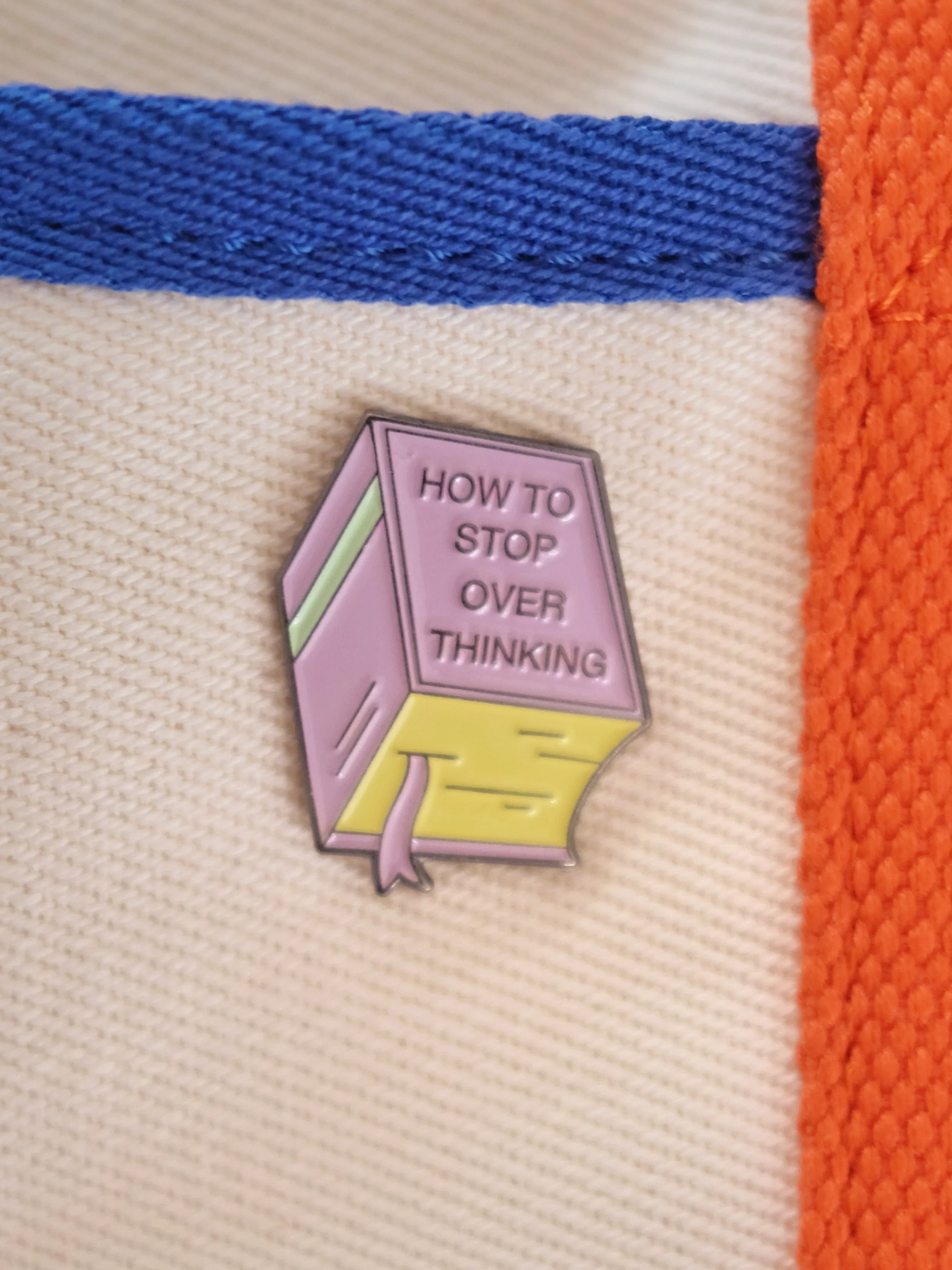 “How to stop overthinking” Enamel Pin
